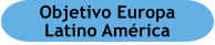 Objetivo Europa Latino Amrica